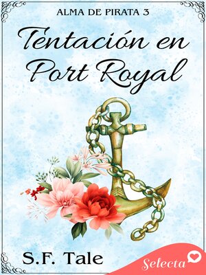 Tentación en Port Royal (Alma de pirata 3) - ebook